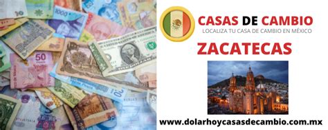 dolar hoy zacatecas - empleos zacatecas